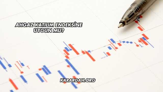 Ahgaz Katılım Endeksine Uygun mu?