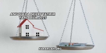 Angola'da Nelere Yatırım Yapılabilir 2025