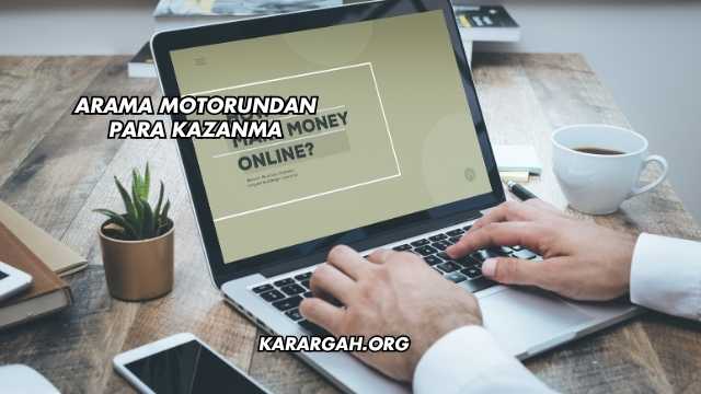 Arama Motorundan Para Kazanma