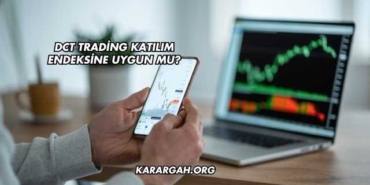 DCT Trading Katılım Endeksine Uygun mu?
