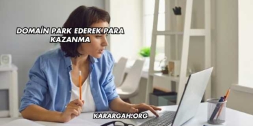 Domain Park Ederek Para Kazanma