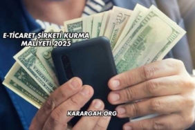 E-Ticaret Şirketi Kurma Maliyeti 2025