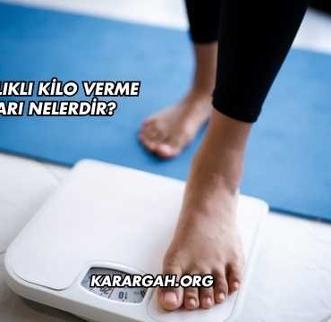 En Sağlıklı Kilo Verme Yolları Nelerdir?
