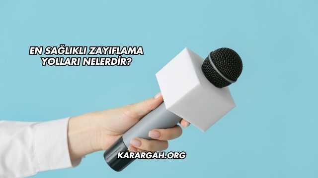 En Sağlıklı Zayıflama Yolları Nelerdir?