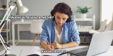 Finansal Ajanda Nedir?