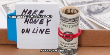 Forex Yatırımı Riskli mi?
