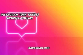 Instagram Türk Takipçi Artırma Yolları