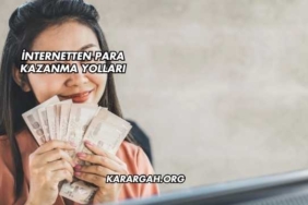 İnternetten Para Kazanma Yolları