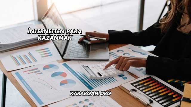 İnternetten Para Kazanmak