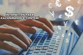 İnternetten Para Kazanmanın 8 Yöntemi