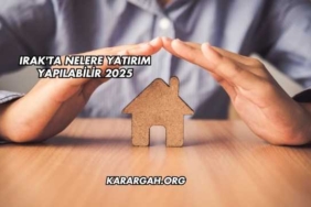 Irak'ta Nelere Yatırım Yapılabilir 2025