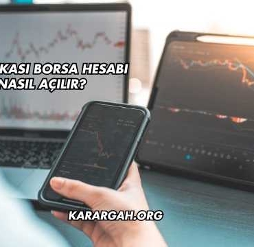 İş Bankası Borsa Hesabı Nasıl Açılır?
