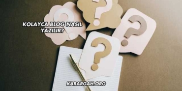 Kolayca Blog Nasıl Yazılır?
