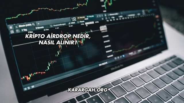 Kripto Airdrop Nedir, Nasıl Alınır?
