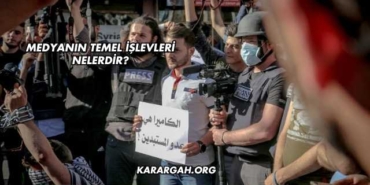 Medyanın Temel İşlevleri Nelerdir?