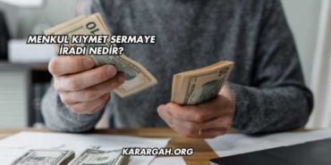 Menkul Kıymet Sermaye İradı Nedir?