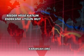 Reeder Hisse Katılım Endeksine Uygun mu?