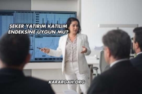 Şeker Yatırım Katılım Endeksine Uygun mu?
