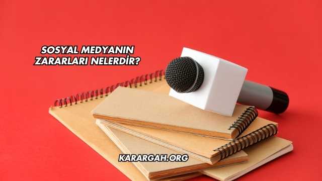 Sosyal Medyanın Zararları Nelerdir