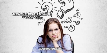 Teknolojik Aletlerin Zararları