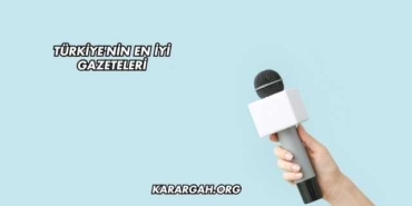Türkiye'nin En İyi Gazeteleri