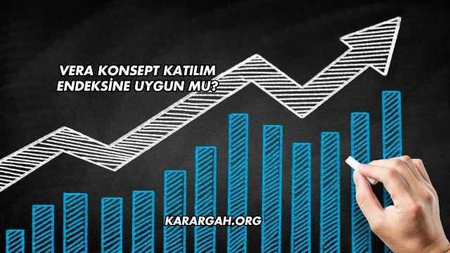Vera Konsept Katılım Endeksine Uygun mu?