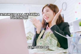 Yatırımsız Para Kazanma Yöntemleri