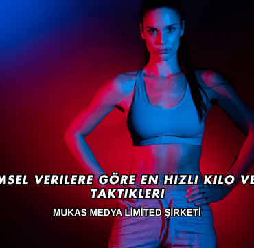 Bilimsel Verilere Göre En Hızlı Kilo Verme Taktikleri