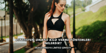 Diyetisyen Onaylı Kilo Verme Yöntemleri Nelerdir?
