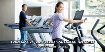 Evde Sağlıklı Kilo Verme Yöntemleri Nelerdir?
