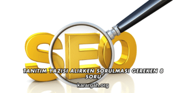 Tanıtım Yazısı Alırken Sorulması Gereken 8 Soru