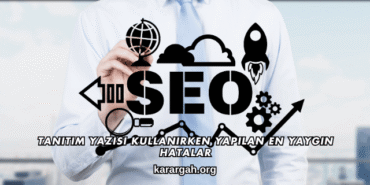 Tanıtım Yazısı Kullanırken Yapılan En Yaygın Hatalar