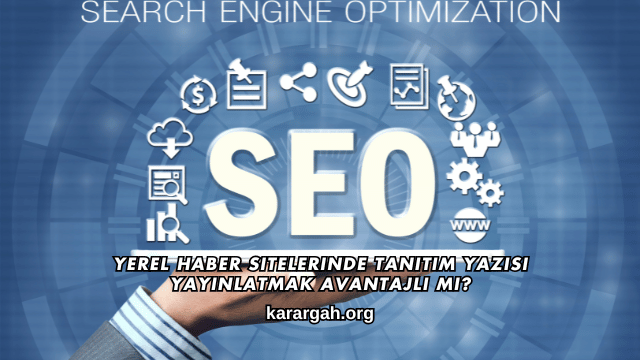 Yerel Haber Sitelerinde Tanıtım Yazısı Yayınlatmak Avantajlı mı?